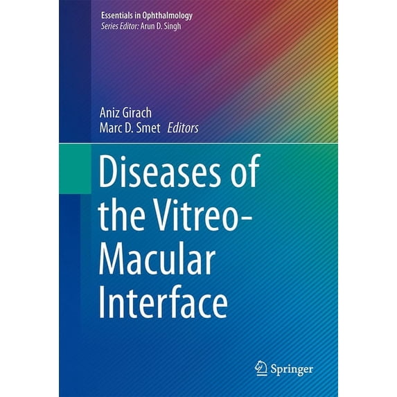 Essentials in Ophthalmology Diseases of the Vitreo-Macular Interface, (Hardcover)