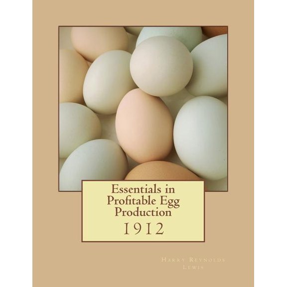 Essentials in Profitable Egg Production (Paperback)