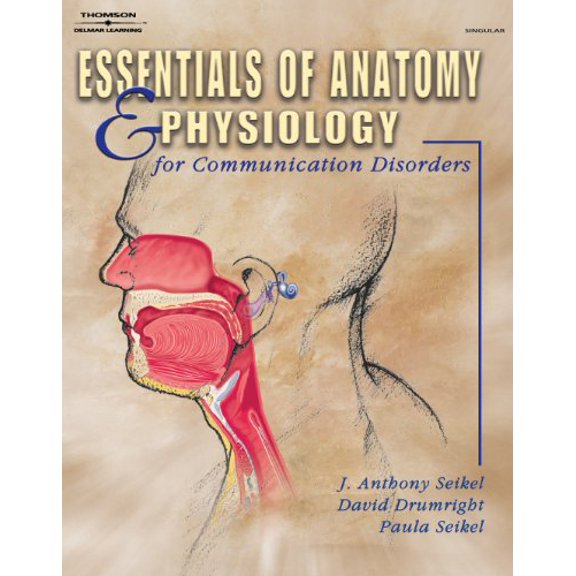 Pre-Owned Essentials of Anatomy and Physiology for Communication Disorders (Paperback) 0766859460 9780766859463