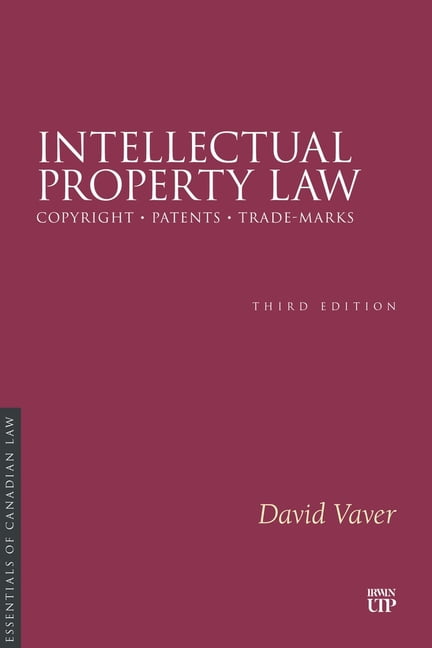 Essentials of Canadian Law Intellectual Property Law, Third Edition, (Paperback)