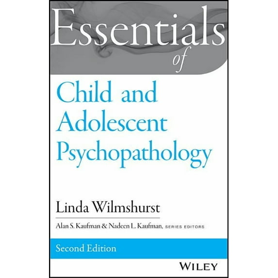 Essentials of Child and Adolescent Psychopathology