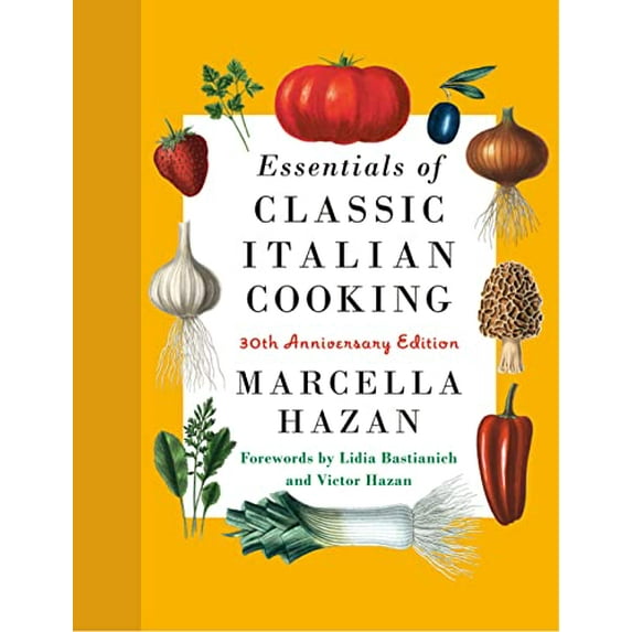 Pre-Owned Essentials of Classic Italian Cooking: 30th Anniversary Edition: A Cookbook, 9780593534328, 0593534328, Hardcover, Anniversary edition