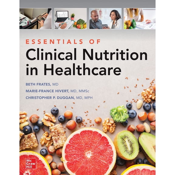 Essentials of Clinical Nutrition in Healthcare, (Paperback)