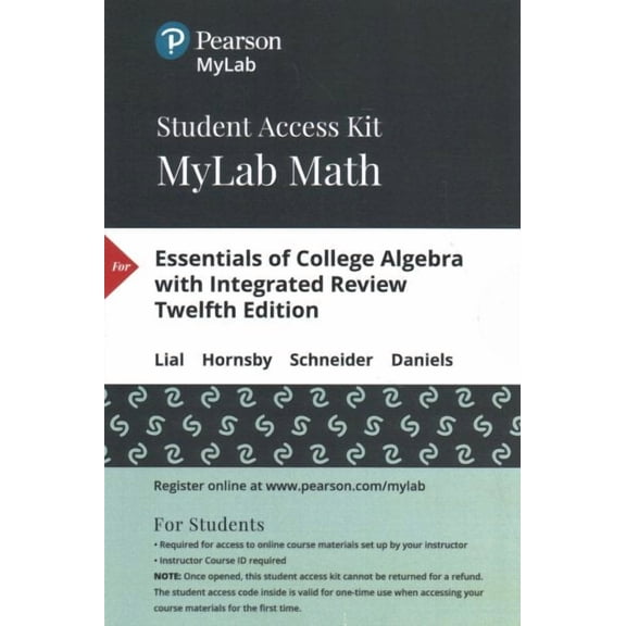 Essentials of College Algebra with Integrated Review -- MyLab Math with Pearson eText Access Code, 9780135190418, 013519041X, Paperback, 12 edition