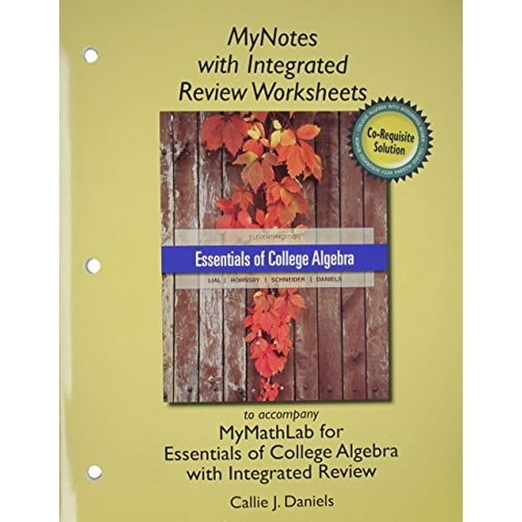 Pre-Owned Essentials of College Algebra with Integrated Review, Books a la Carte Edition, Plus Mylab Math Student Access Card and Worksheets