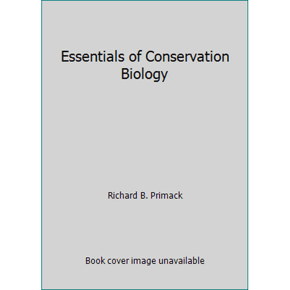 Pre-Owned Essentials of Conservation Biology (Hardcover) 0878937218 9780878937219