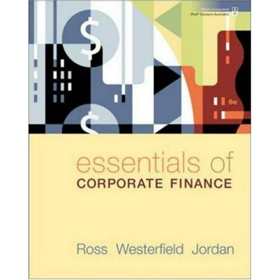Pre-Owned Essentials of Corporate Finance (Hardcover) by Professor Stephen A Ross, Randolph Westerfield, Professor Bradford D Jordan