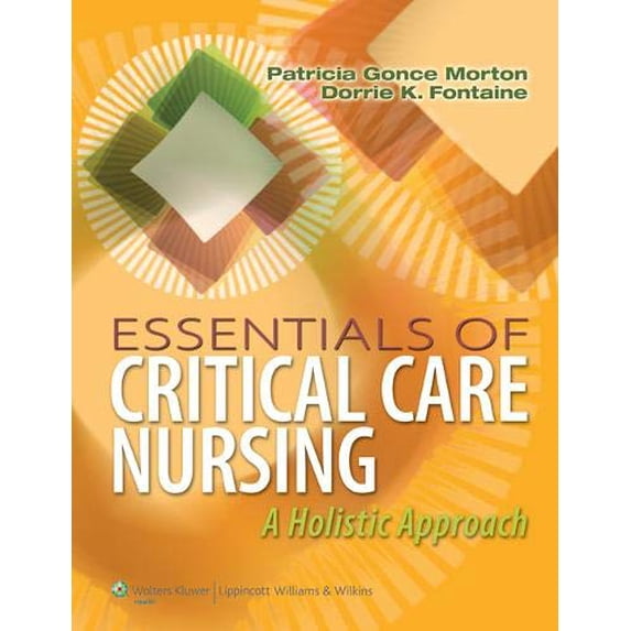 Pre-Owned Essentials of Critical Care Nursing : A Holistic Approach