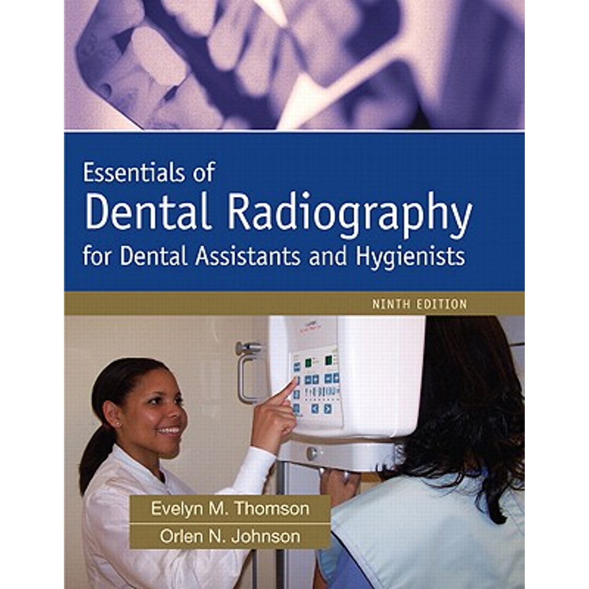 Pre-Owned Essentials of Dental Radiography (Paperback 9780138019396) by Evelyn Thomson, Orlen Johnson