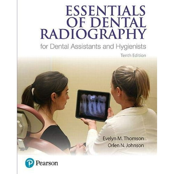 Pre-Owned Essentials of Dental Radiography for Dental Assistants and Hygienists (Paperback) 013446074X 9780134460741