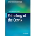 thumbnail image 1 of Essentials of Diagnostic Gynecological Pathology: Pathology of the Cervix (Hardcover), 1 of 1