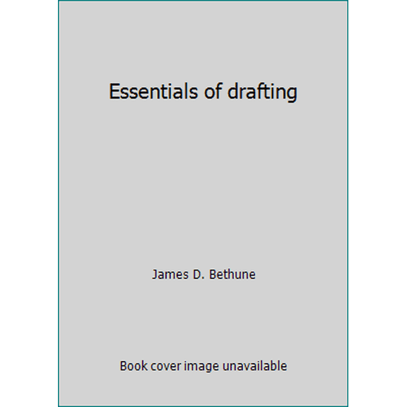 Pre-Owned Essentials of drafting (Paperback) 0132844303 9780132844307