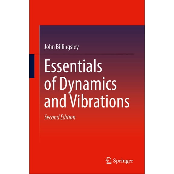 Essentials of Dynamics and Vibrations, (Hardcover)