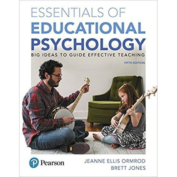 Pre-Owned Essentials of Educational Psychology Big Ideas to Guide Effective Teaching