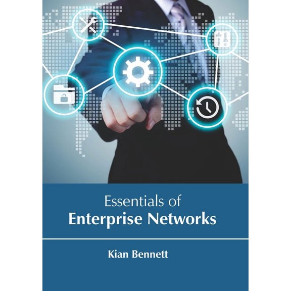 Essentials of Enterprise Networks, (Hardcover)