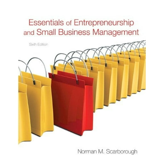 Pre-Owned Essentials of Entrepreneurship and Small Business Management (Paperback 9780136109594) by Norman M Scarborough
