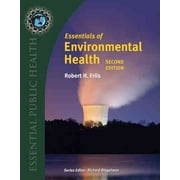 Essentials of Environmental Health (Paperback) by Robert H Friis