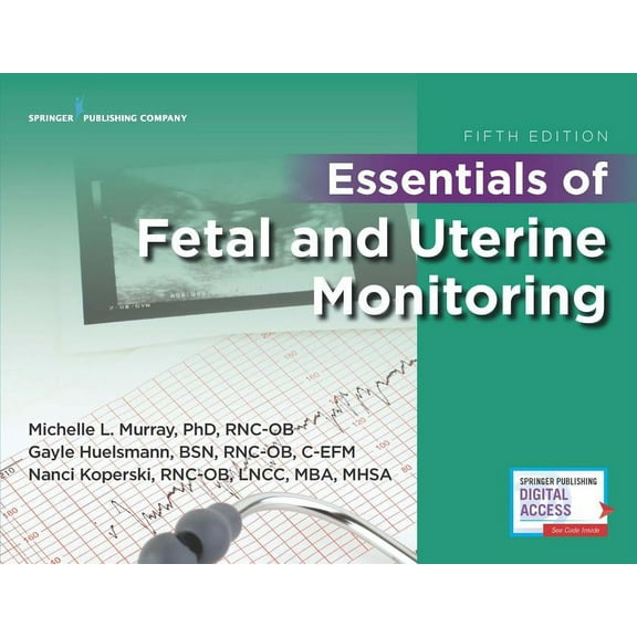 Essentials of Fetal and Uterine Monitoring, Fifth Edition, (Paperback)
