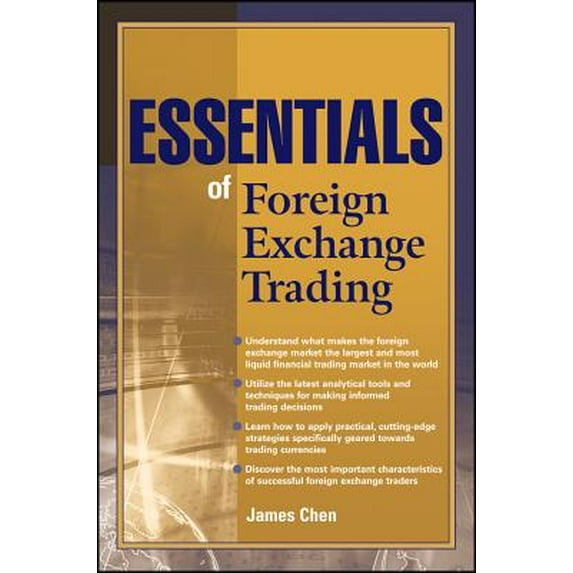 Essentials of Foreign Exchange Trading