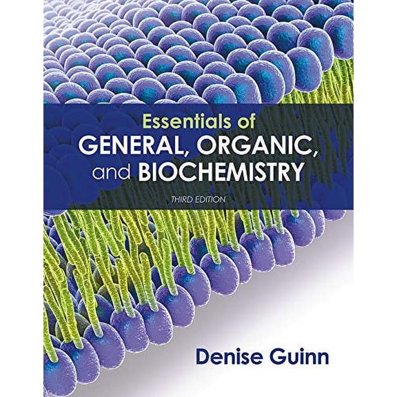 Pre-Owned Essentials of General, Organic, and Biochemistry, 9781319079444, 131907944X, Hardcover, Third edition