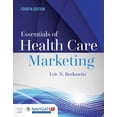thumbnail image 1 of Essentials of Health Care Marketing, Fourth Edition (Paperback) by Eric N Berkowitz, 1 of 1
