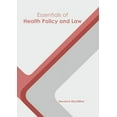 thumbnail image 1 of Essentials of Health Policy and Law, (Hardcover), 1 of 1