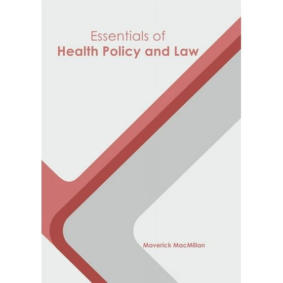 Essentials of Health Policy and Law, (Hardcover)