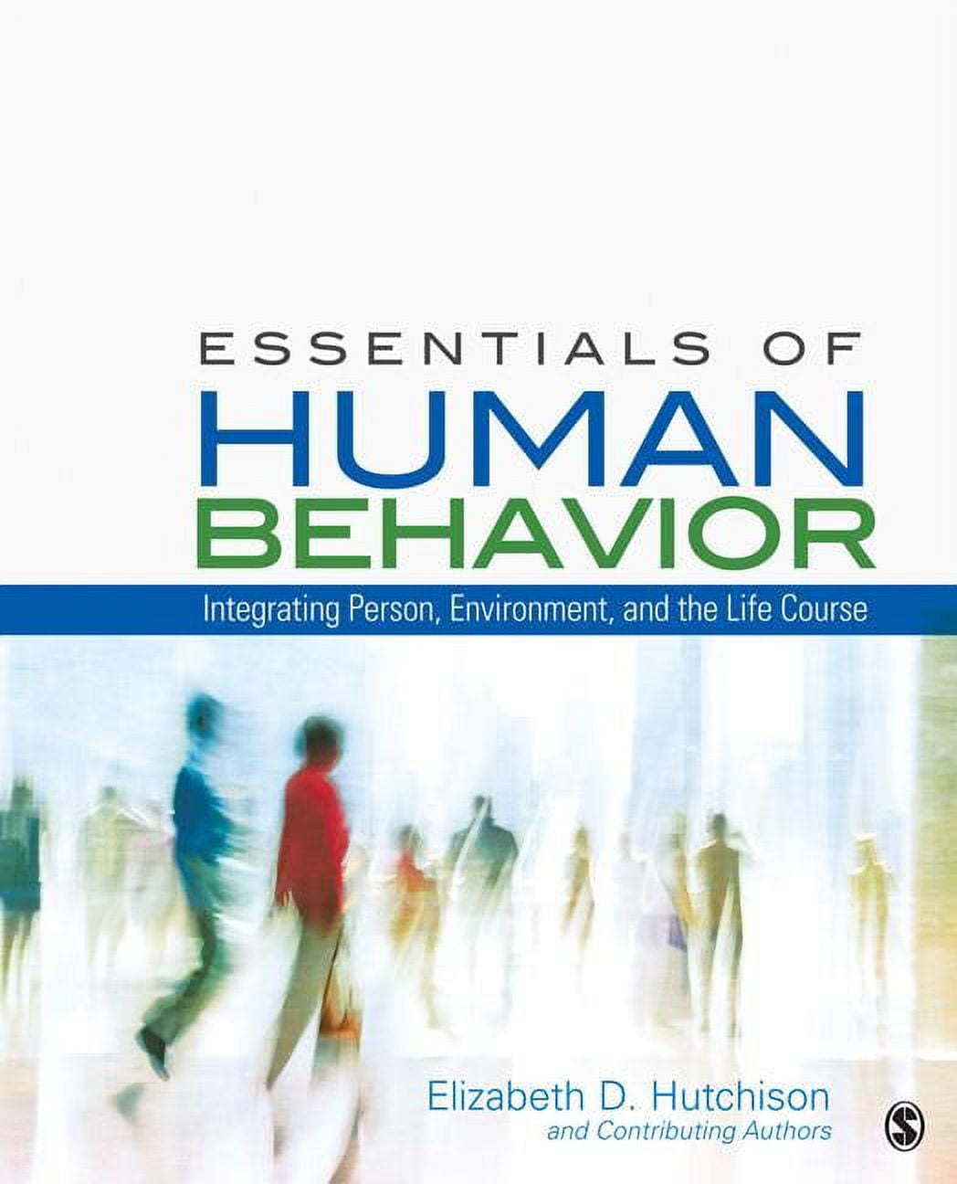 Essentials of Human Behavior Integrating Person, Environment, and the
