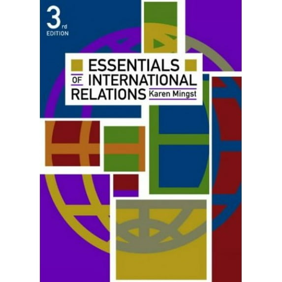 Pre-Owned Essentials of International Relations, Third Edition (Paperback) 0393924483 9780393924480