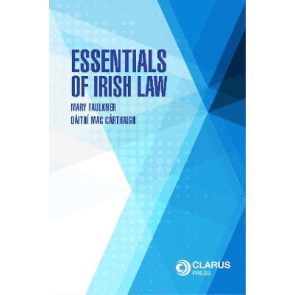 Essentials of Irish Law Dith Mac Crthaigh,Mary Faulkner (Paperback)