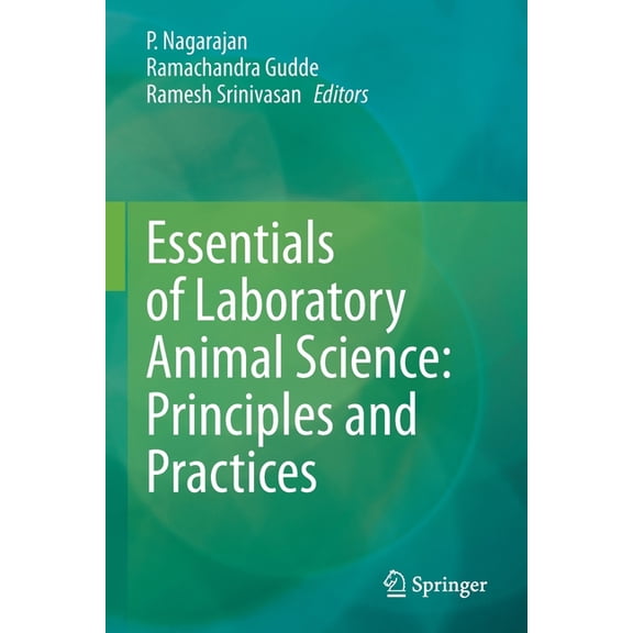 Essentials of Laboratory Animal Science: Principles and Practices, (Paperback)