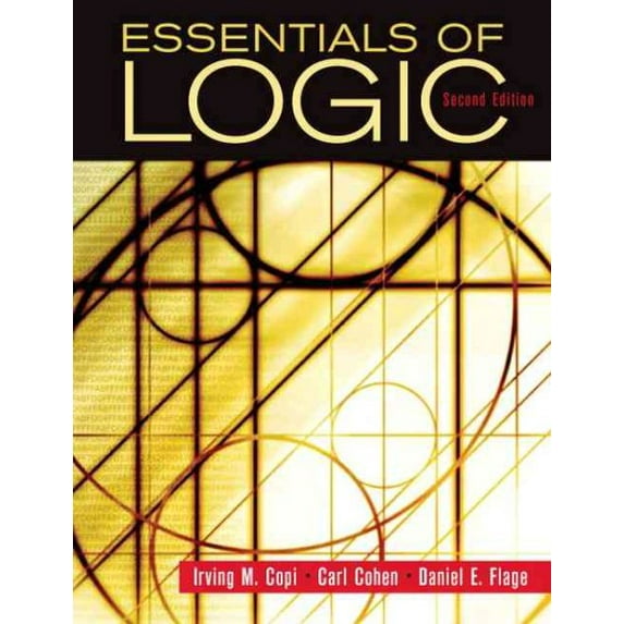 Essentials of Logic (Paperback) by Irving Copi, Professor Carl Cohen, Daniel Flage