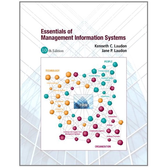Pre-Owned Essentials of Management Information Systems (10th Edition) (Paperback) 0132668556 9780132668552