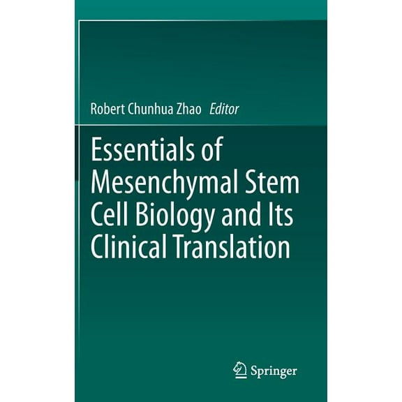 Essentials of Mesenchymal Stem Cell Biology and Its Clinical Translation, (Hardcover)