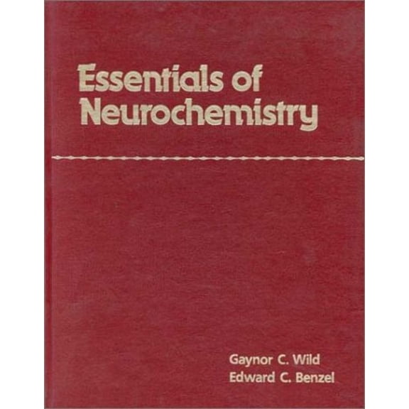 Pre-Owned Essentials of Neurochemistry (Hardcover) 0867208627 9780867208627