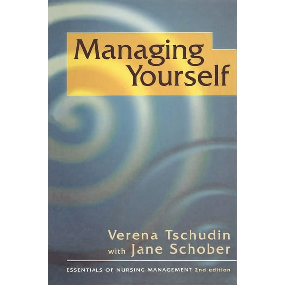 Essentials of Nursing Management Managing Yourself, Book 3, (Paperback)