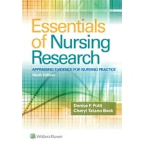 Essentials of Nursing Research: Appraising Evidence for Nursing ...