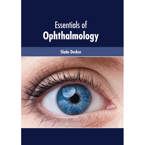 Essentials of Ophthalmology, (Hardcover)