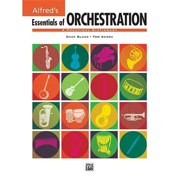 Essentials of Orchestration: A Practical Dictionary, (Paperback)