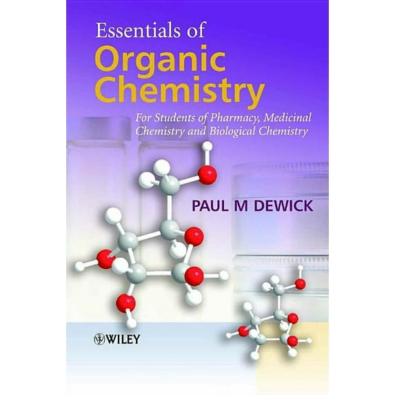 Essentials of Organic Chemistry: For Students of Pharmacy, Medicinal Chemistry and Biological Chemistry, (Hardcover)