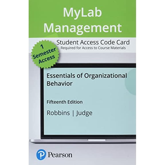 Essentials of Organizational Behavior -- MyLab Management with Pearson eText Access Code, 9780135468777, 0135468779, Paperback, 15 edition