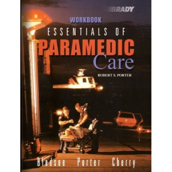 Pre-Owned Essentials of Paramedic Care Workbook (Paperback) 0130995215 9780130995216