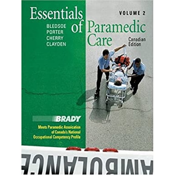 Pre-Owned Essentials of Paramedic Care - Volume II, Canadian Edition (v. 2) (Hardcover) 0131203061 9780131203068