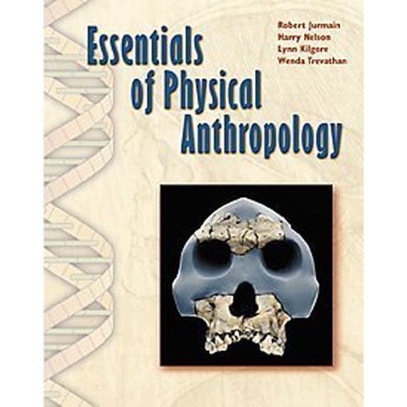 Pre-Owned Essentials of Physical Anthropology (Non-InfoTrac Version) (Hardcover) 0534578330 9780534578336