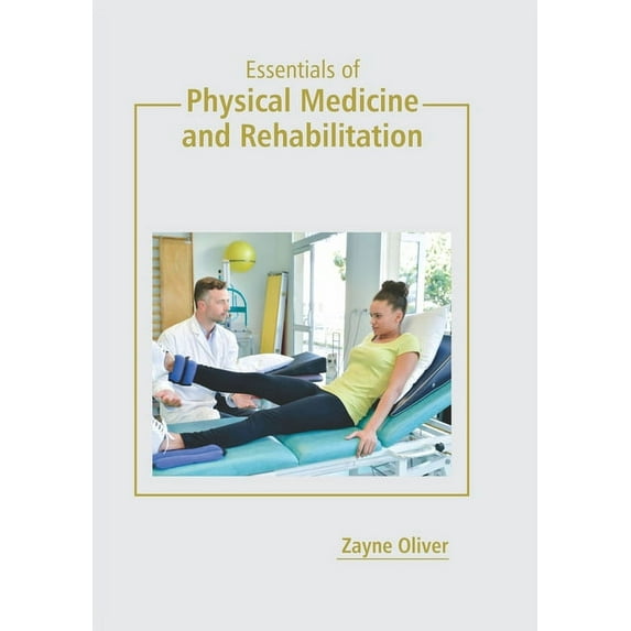 Essentials of Physical Medicine and Rehabilitation, (Hardcover)