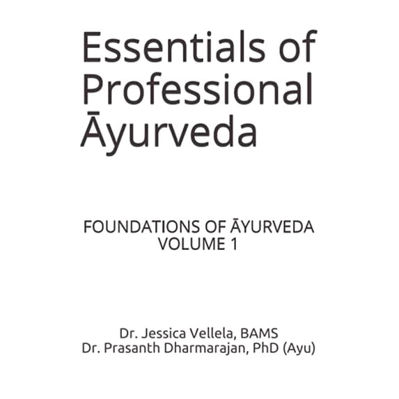 Pre-Owned Essentials of Professional Ayurveda (Foundations of Ayurveda) Paperback