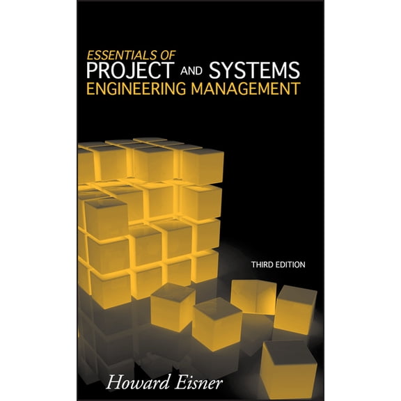 Essentials of Project and Systems Engineering Management, (Hardcover)