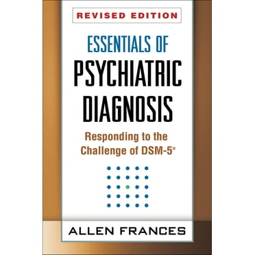 Essentials of Psychiatric Diagnosis : Responding to the Challenge of DSM-5® (Paperback)