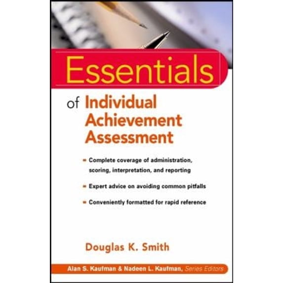Pre-Owned Essentials of Individual Achievement Assessment (Paperback) 9780471324324