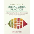 thumbnail image 1 of Pre-Owned Essentials of Social Work Practice: A Concise Guide to Knowledge and Skill Development (Paperback) 1516530942 9781516530946, 1 of 1